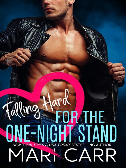 Title details for Falling Hard for the One-Night Stand by Mari Carr - Available
